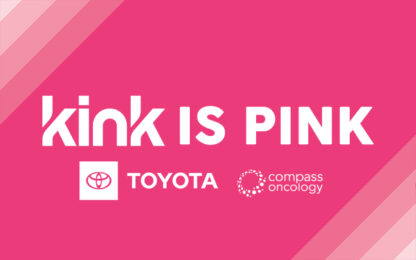 KINK is PINK, presented by Toyota