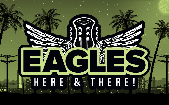You can see The Eagles in Portland AND in San Diego!